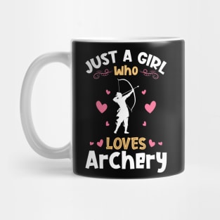 Just a Girl who Loves Archery Archer Mug